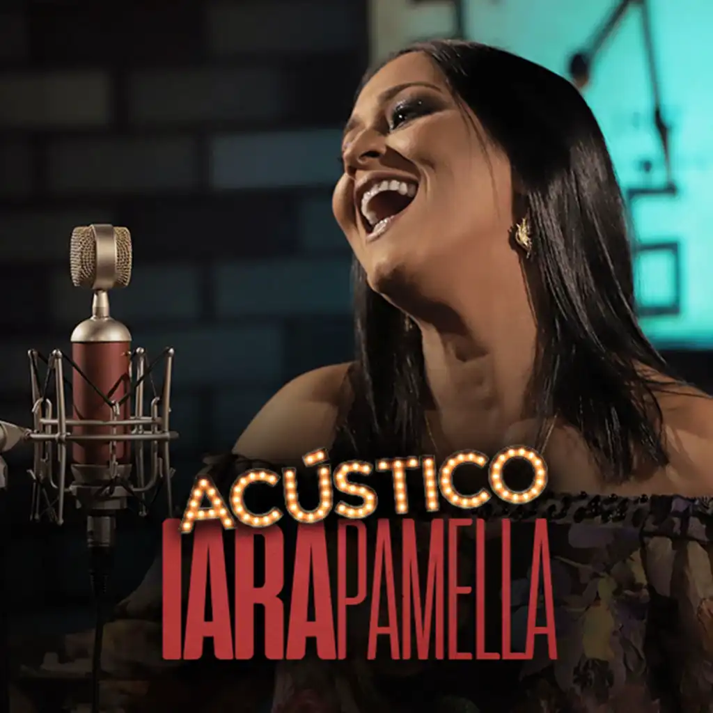 Acústico Imaginar: Iara Pamella