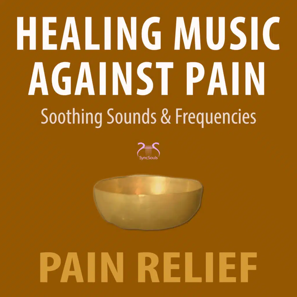 Healing Music Against Pain, Sound Massage Relieve Pain
