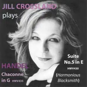 Jill Crossland plays Handel (Remastered)