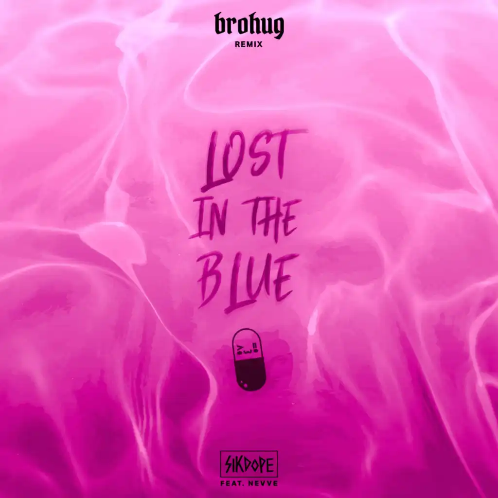 Lost in the Blue (BROHUG Remix) [feat. Nevve]