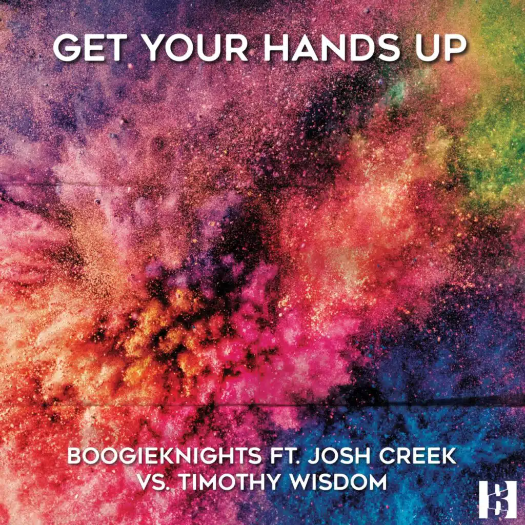 Get Your Hands Up (feat. Josh Creek & Timothy Wisdom)
