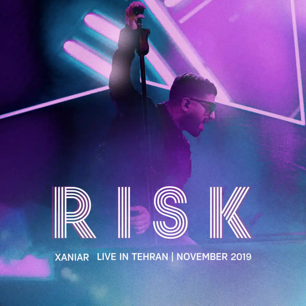 Risk (Live in Tehran - 2019)