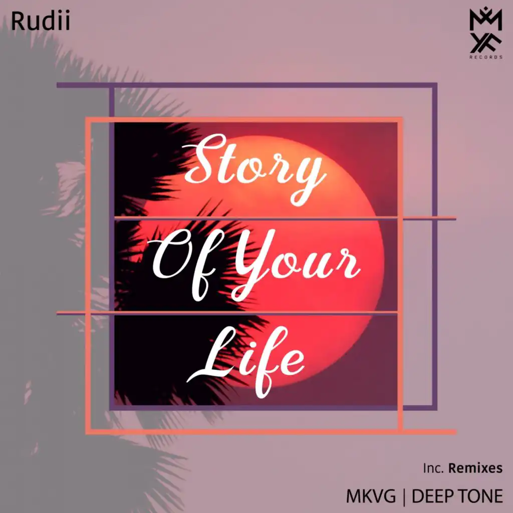 Story of Your Life (MKVG Remix)