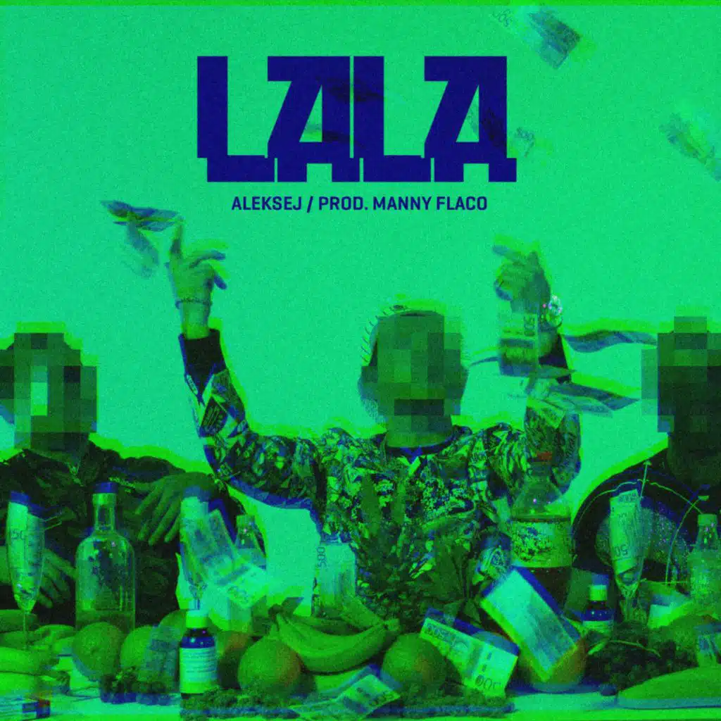 LALA (feat. Manny Flaco)