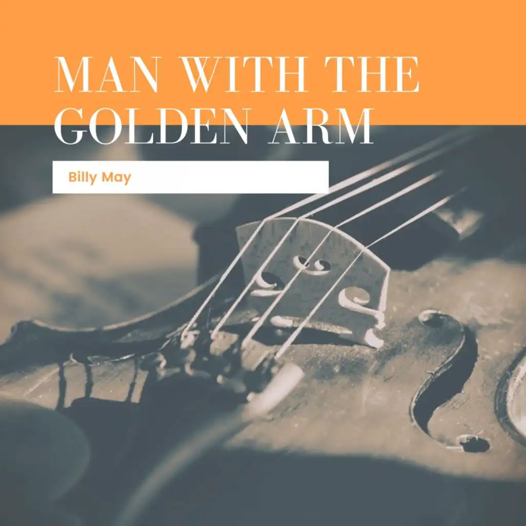 Man With The Golden Arm
