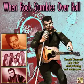 When Rock Stumbles over Roll