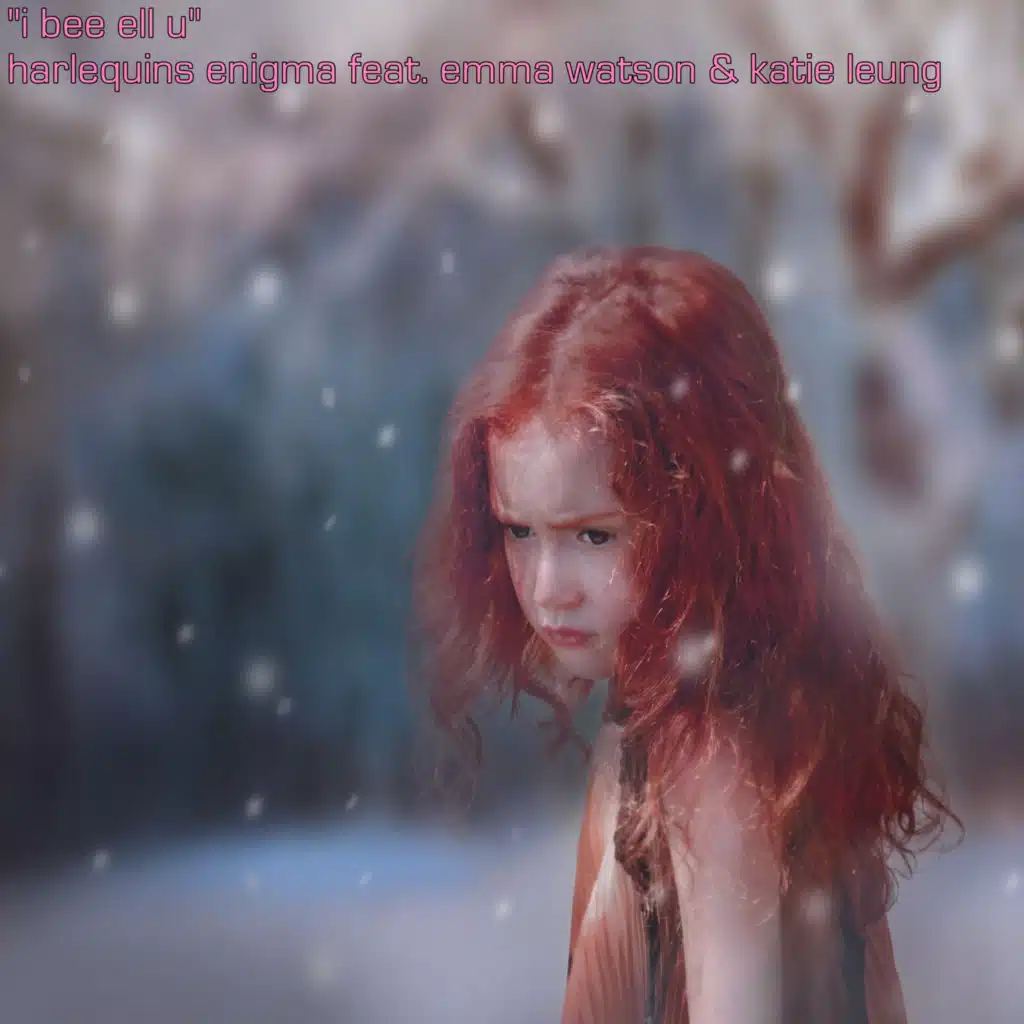 I Bee Ell U (feat. Emma Watson & Katie Leung)