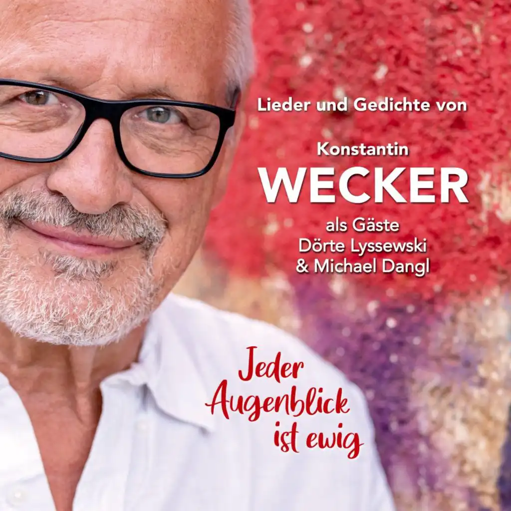 Jeder Augenblick ist ewig