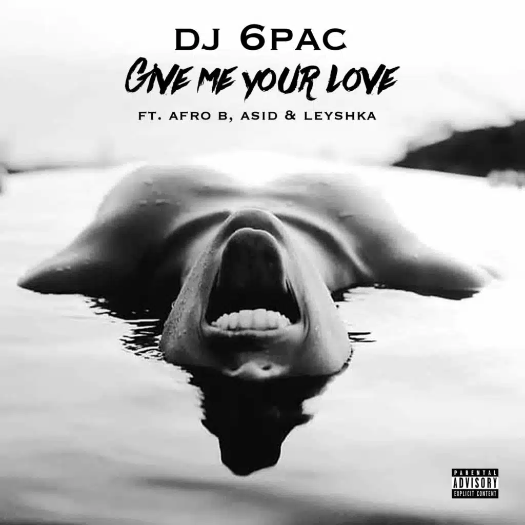 Give Me Your Love (feat. Leyshka, Asid & Afro B)
