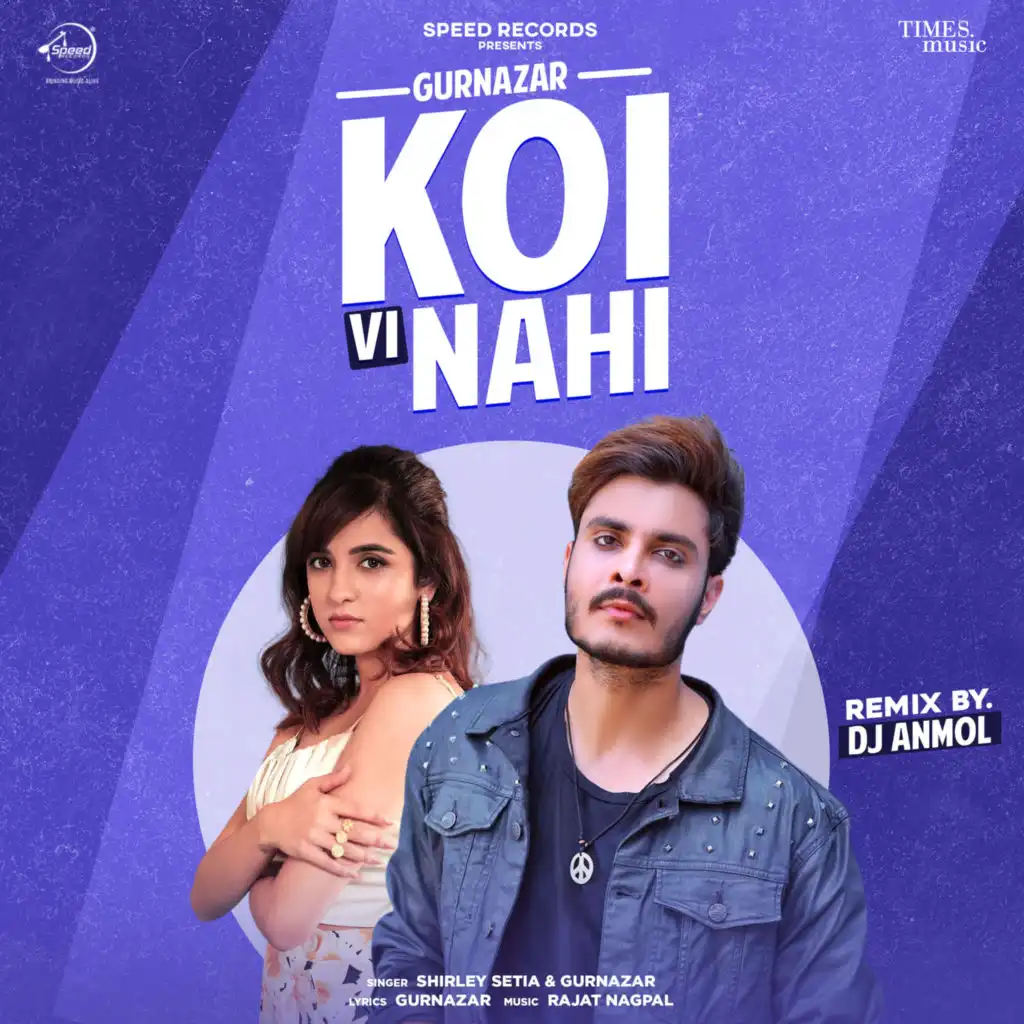 Koi Vi Nahi (DJ Anmol Remix)