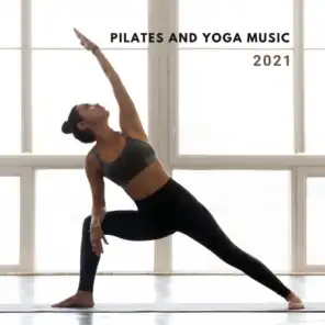 Pilates and Yoga Music 2021