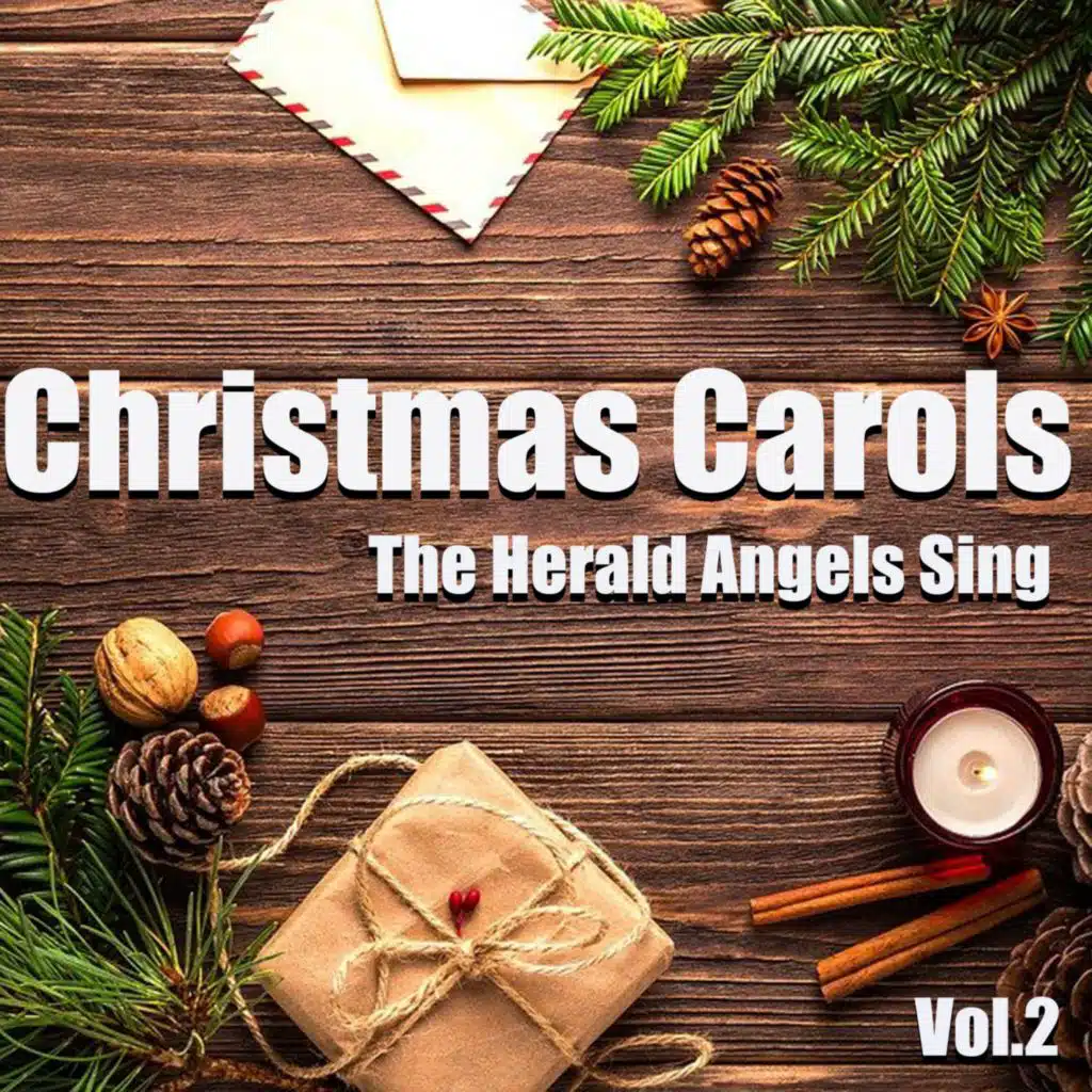 Christmas Carols - The Herald Angels Sing Vol.2