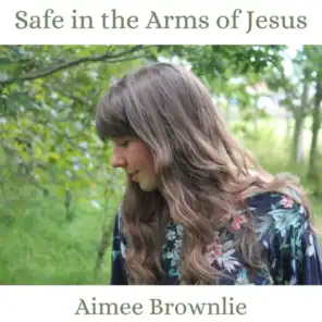 Safe In The Arms Of Jesus