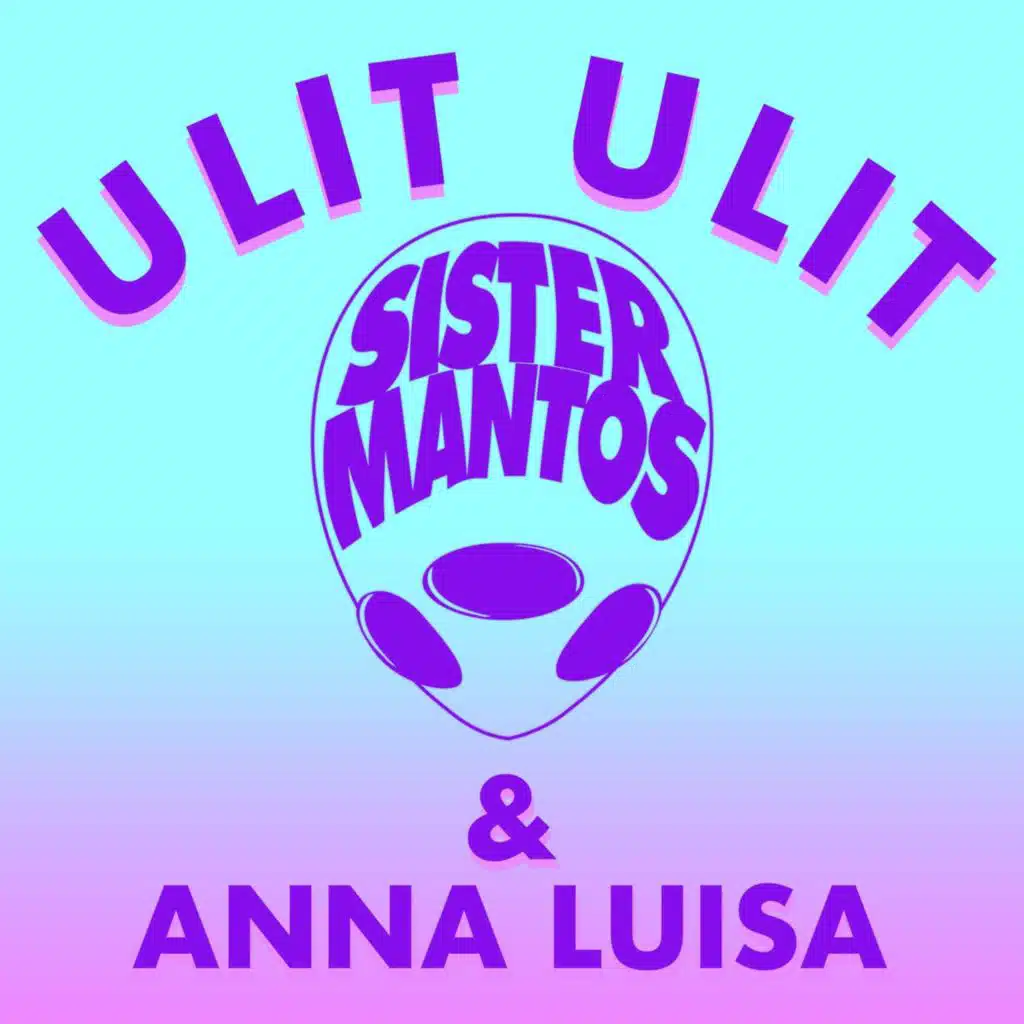Sister Mantos & Anna Luisa