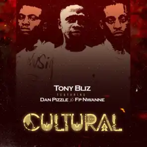 Cultural (feat. Dan Pizzle & FP Nwanne)