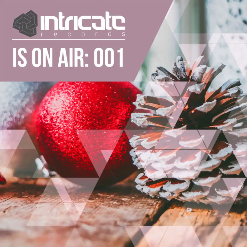 Intricate Is on Air: 001 (feat. Sense8)