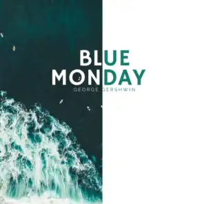 Blue Monday - George Gershwin