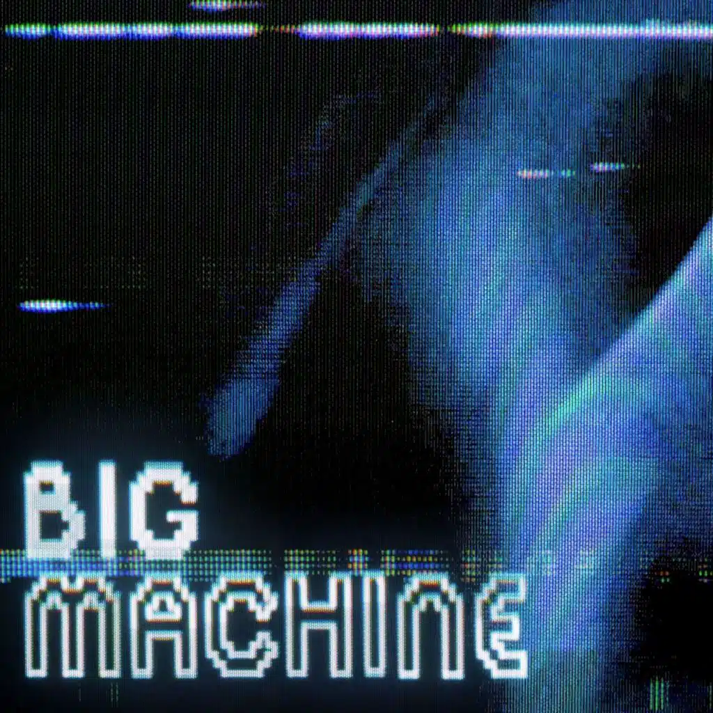 Big Machine