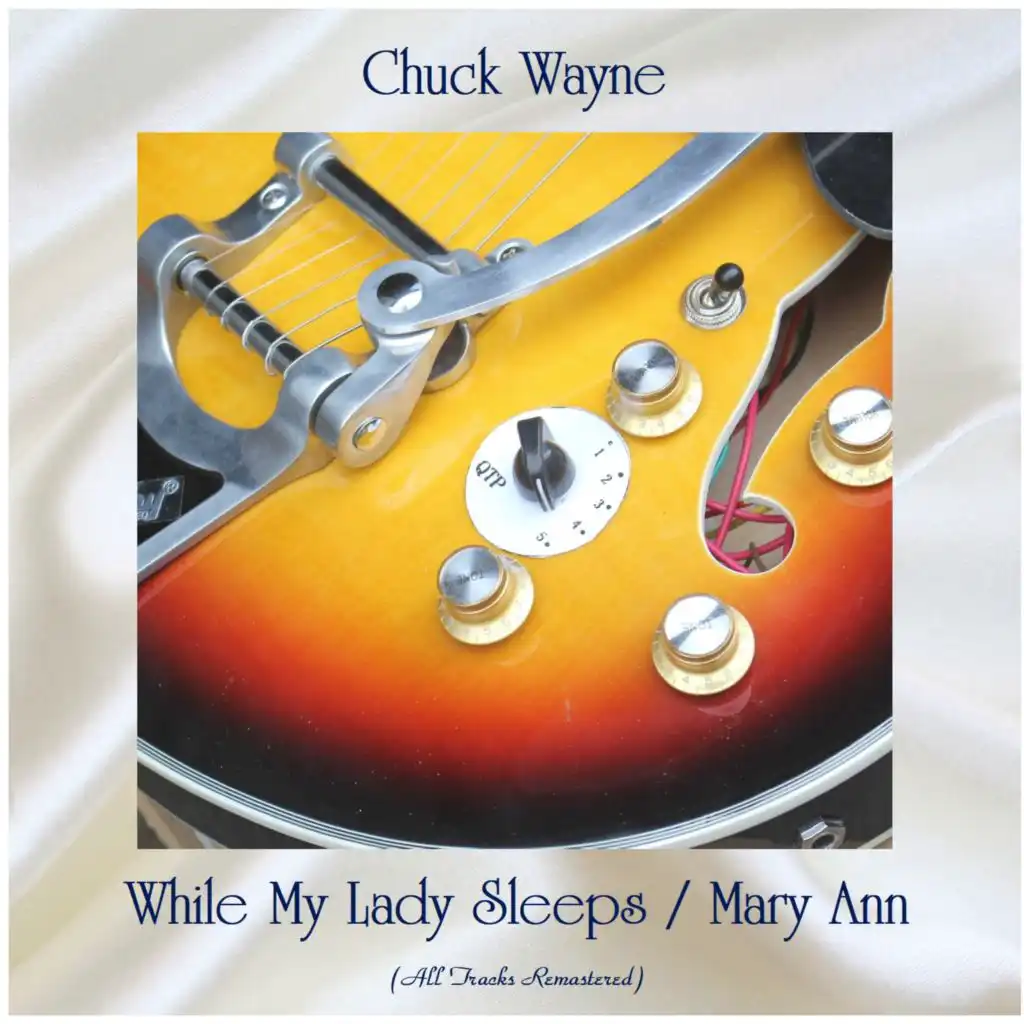 While My Lady Sleeps / Mary Ann (All Tracks Remastered)