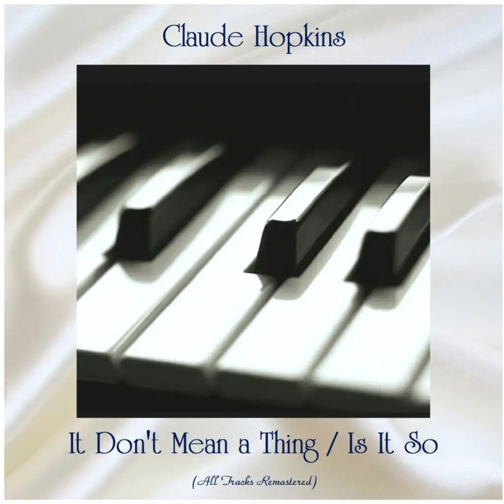 It Don't Mean a Thing / Is It So (All Tracks Remastered) [feat. Buddy Tate / Emmett Berry]