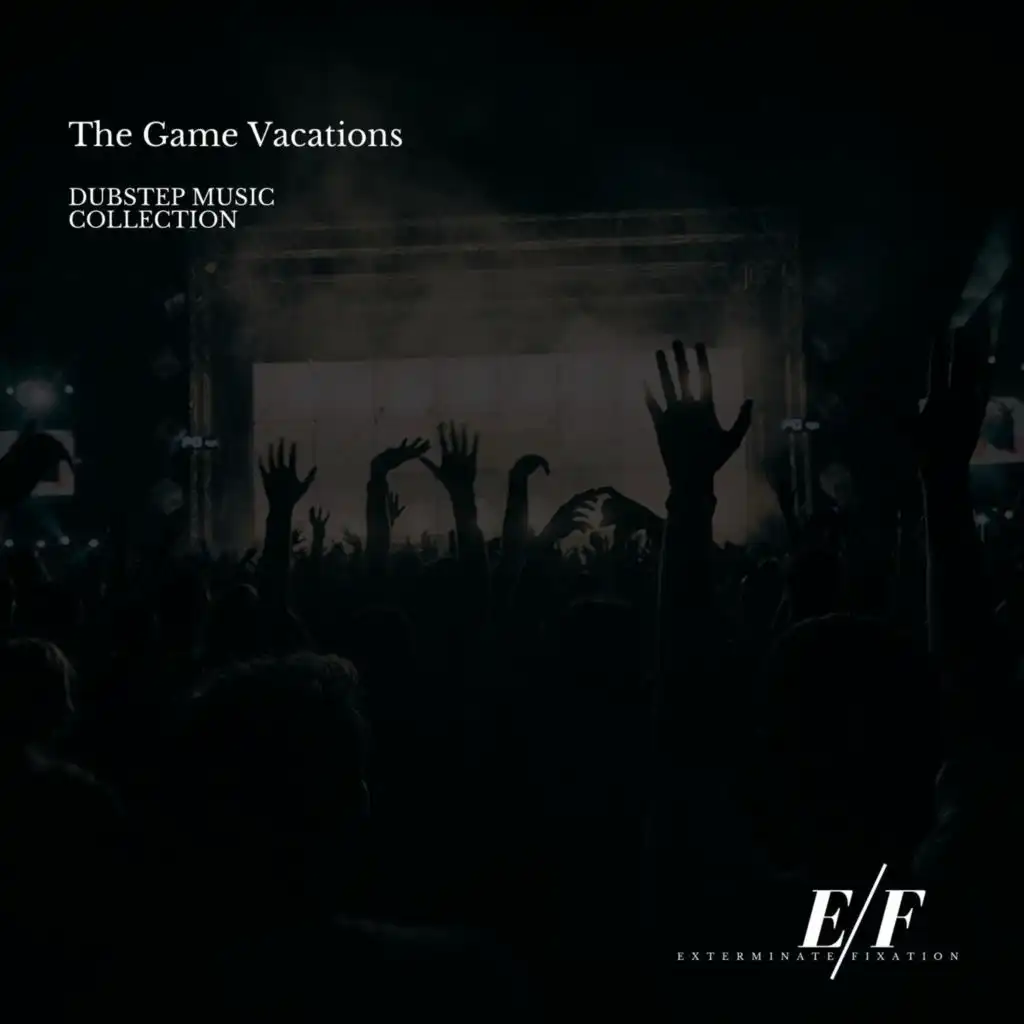 The Game Vacations - Dubstep Music Collection