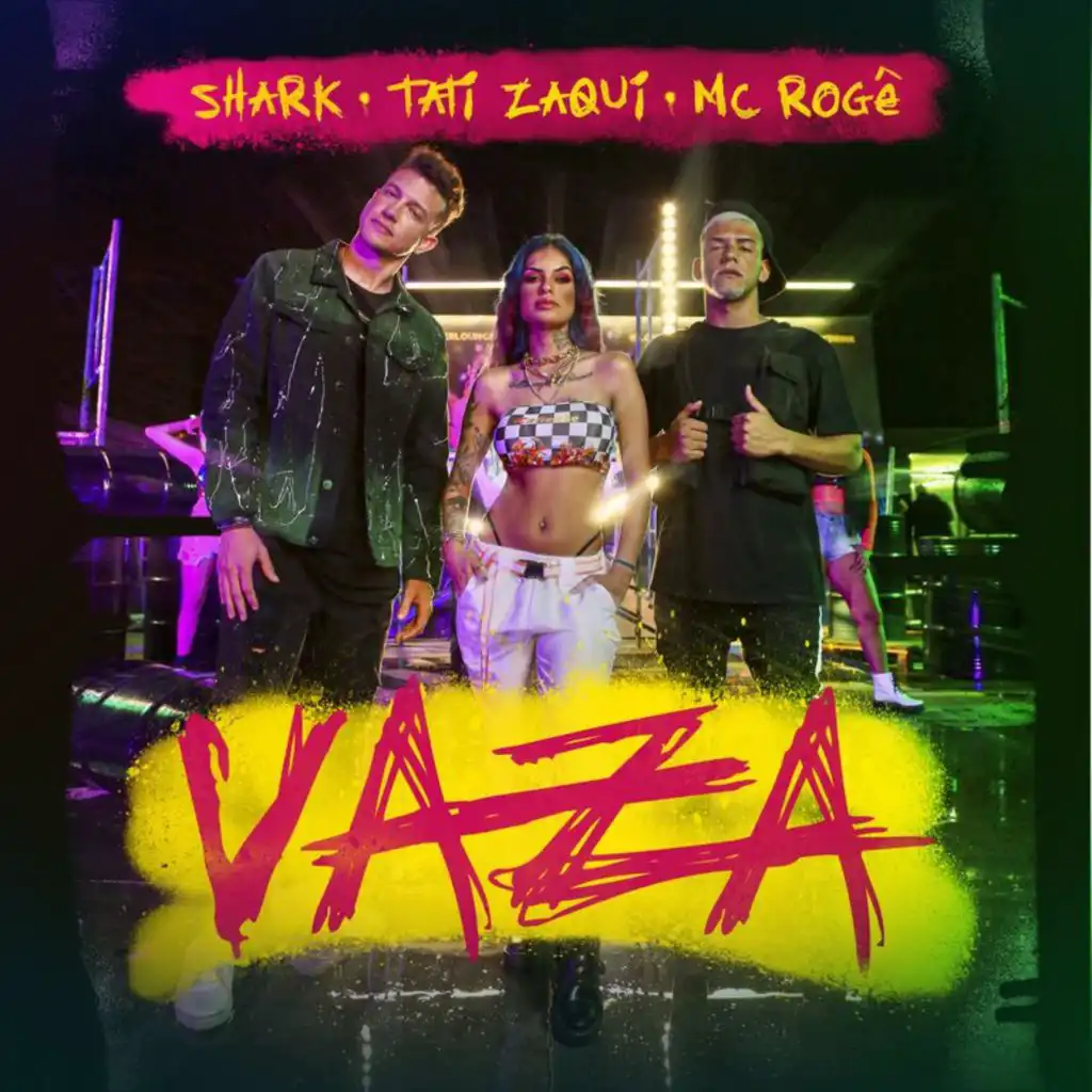 Shark, Tati Zaqui & MC Rogê