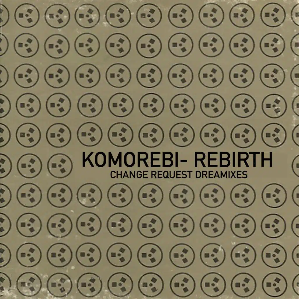 Rebirth (Change Request Dreamix)