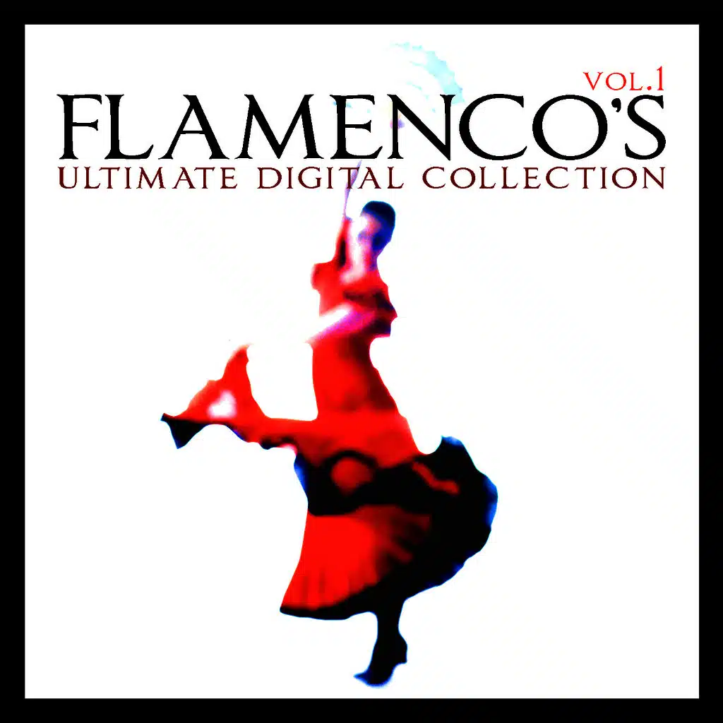Flamenco´s Ultimate Digital Compilation Vol.1