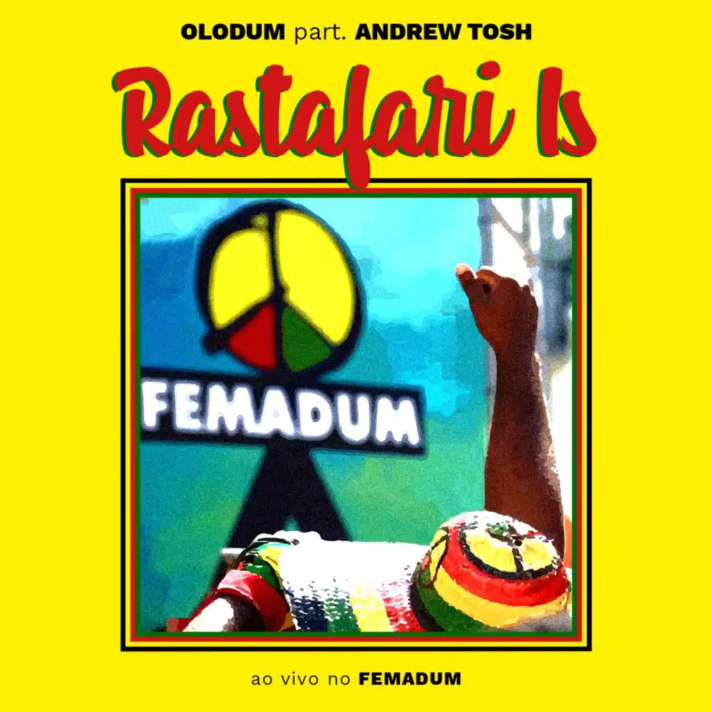 Rastafari Is (Ao Vivo No Femadum) [feat. Andrew Tosh]