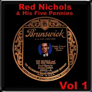 Red Nichols & His Five Pennies  Vol 1