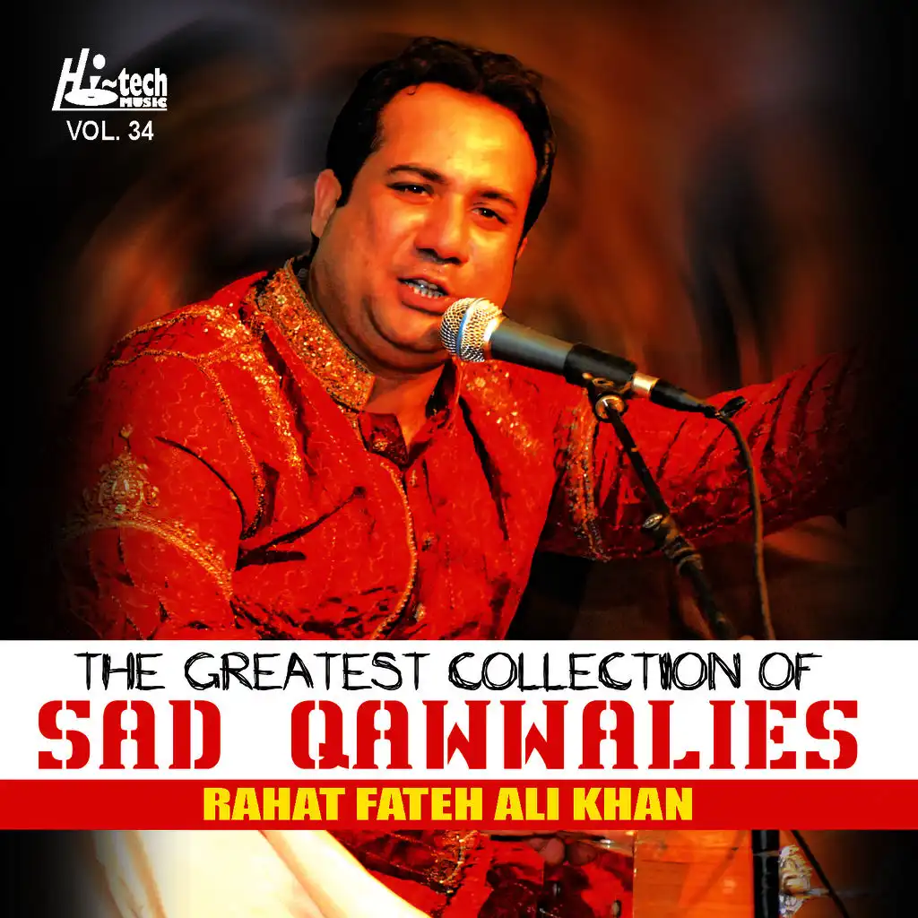 The Greatest Collection Of Sad Qawwalies Vol. 34