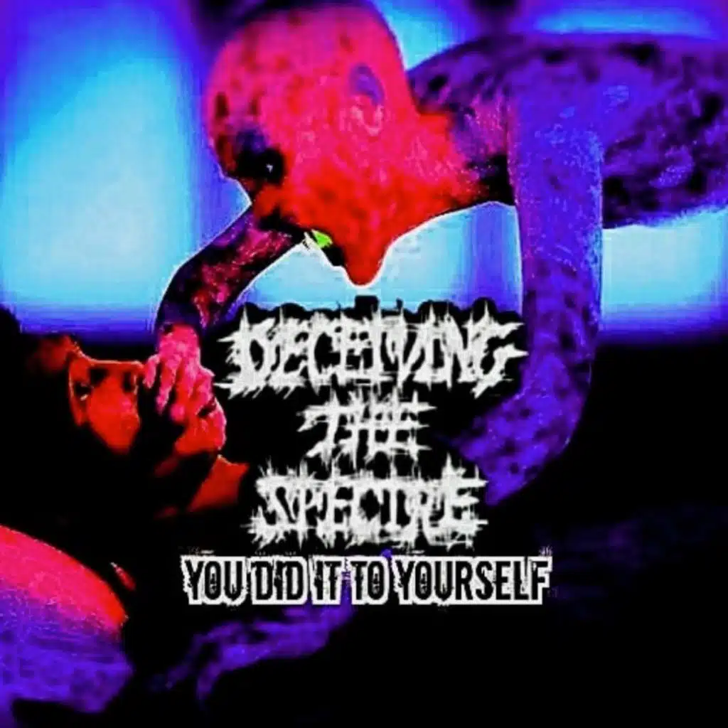 You Did It to Yourself