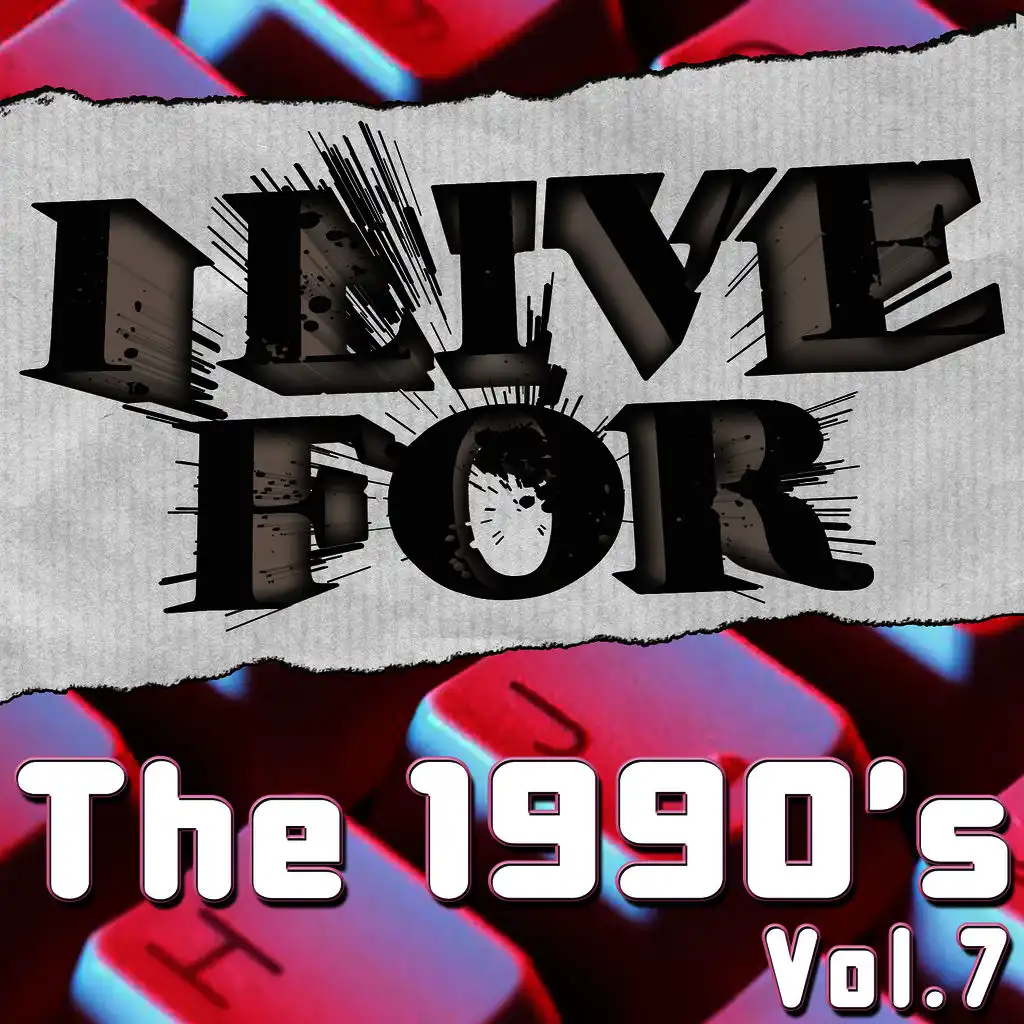 I Live For The 1990's Vol. 7