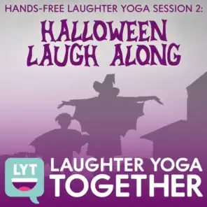 Hands-Free Laughter Yoga Session 2: Halloween Laugh Along