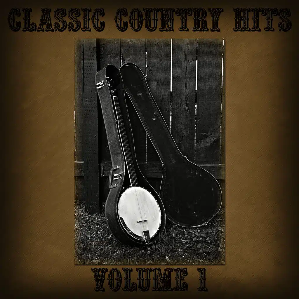 Classic Country Hits Volume 1