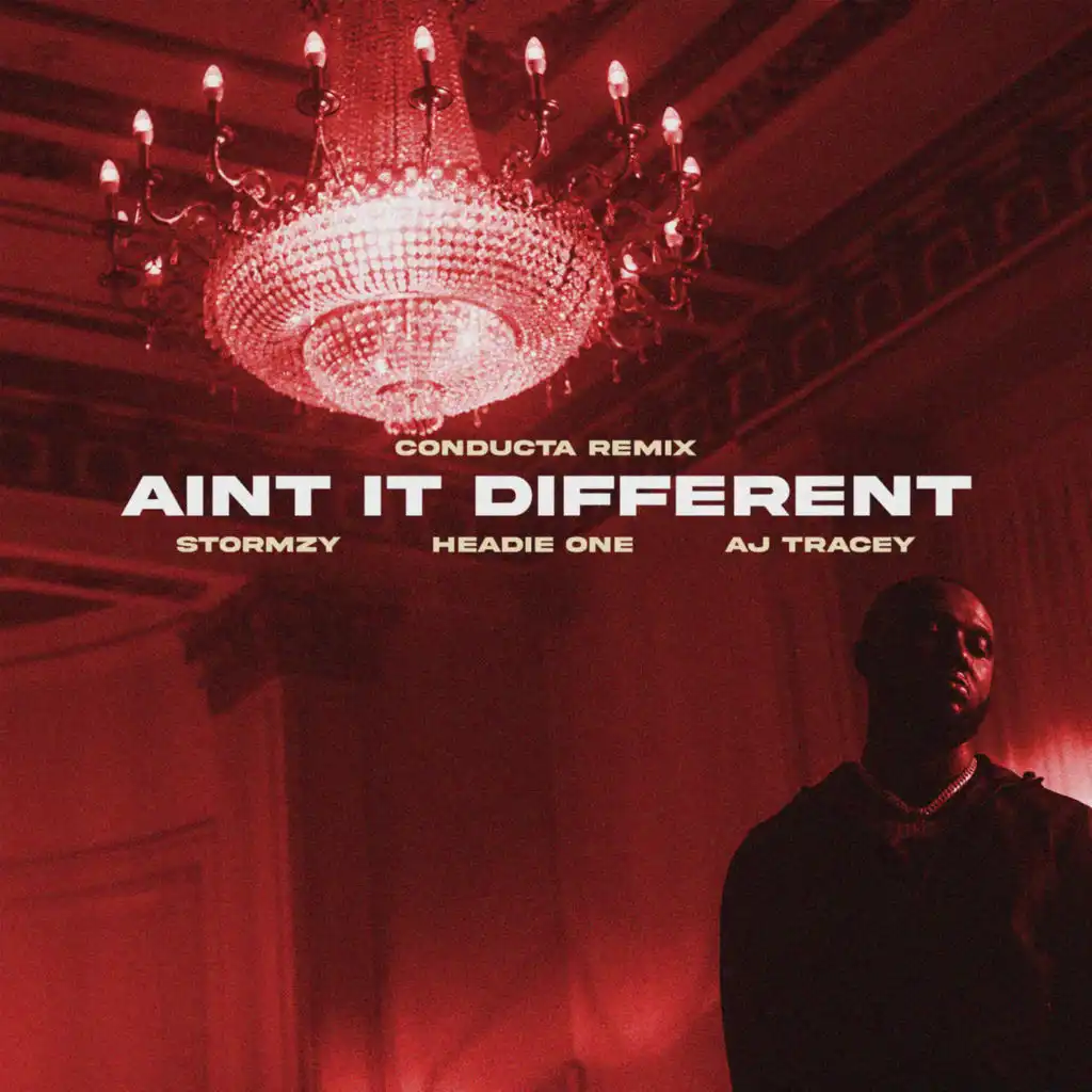 Ain't It Different (Conducta Remix) [feat. Aj Tracey & Stormzy]