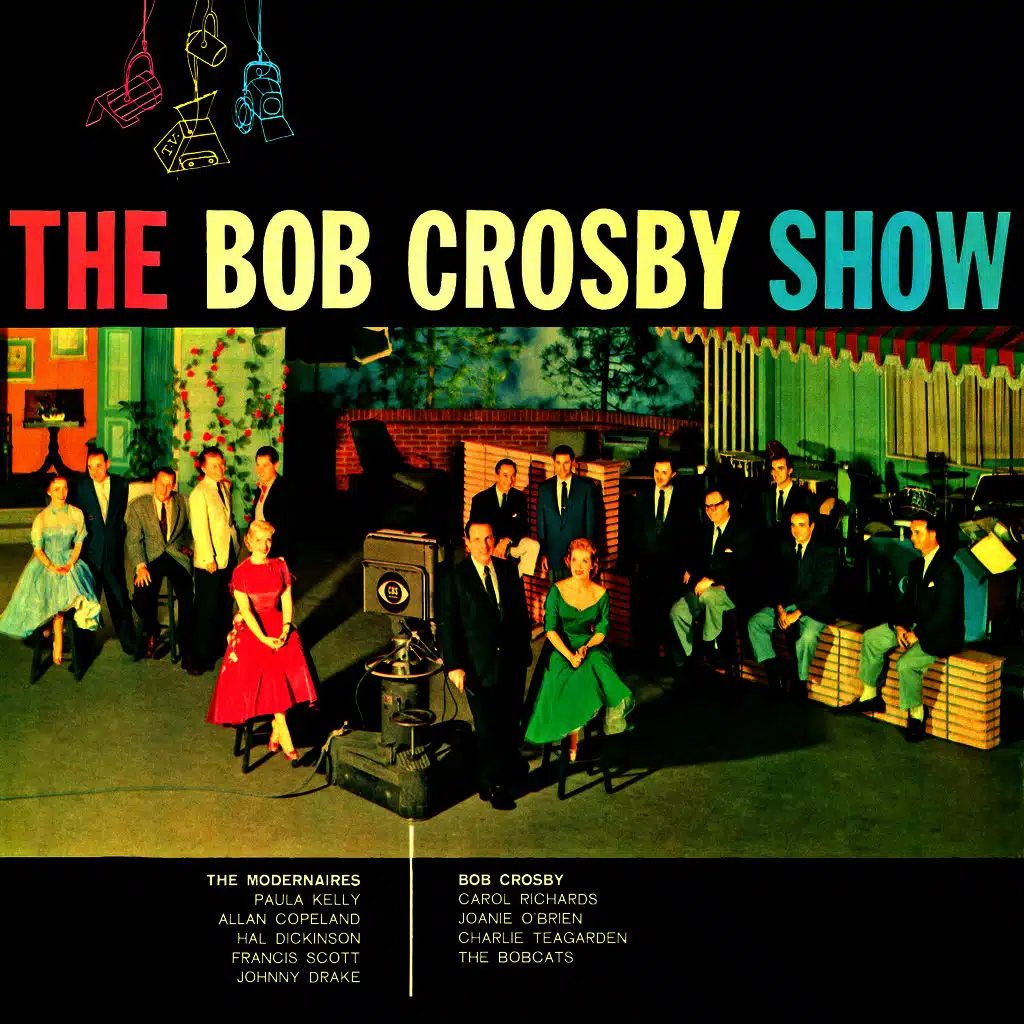 Bob Crosby & The Modernaires