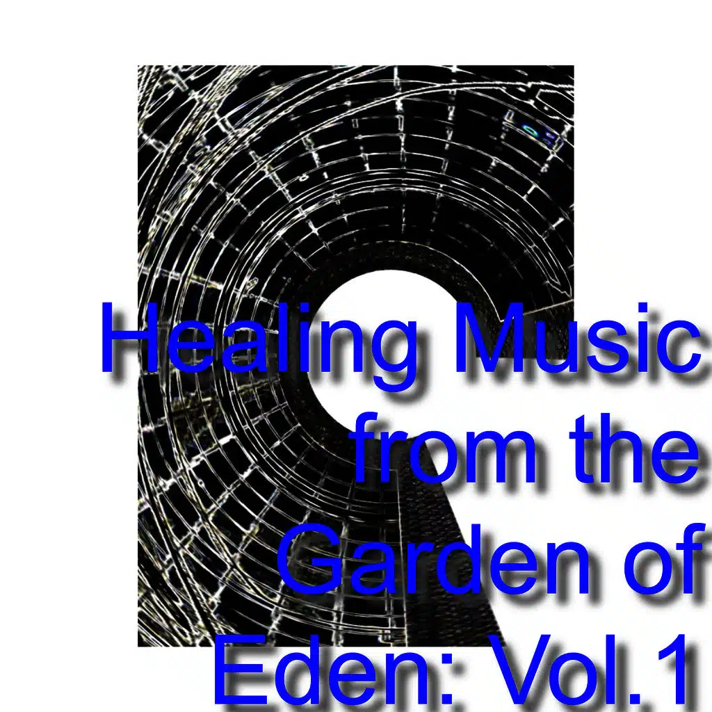 Healing Music from the Garden of Eden: Vol.1