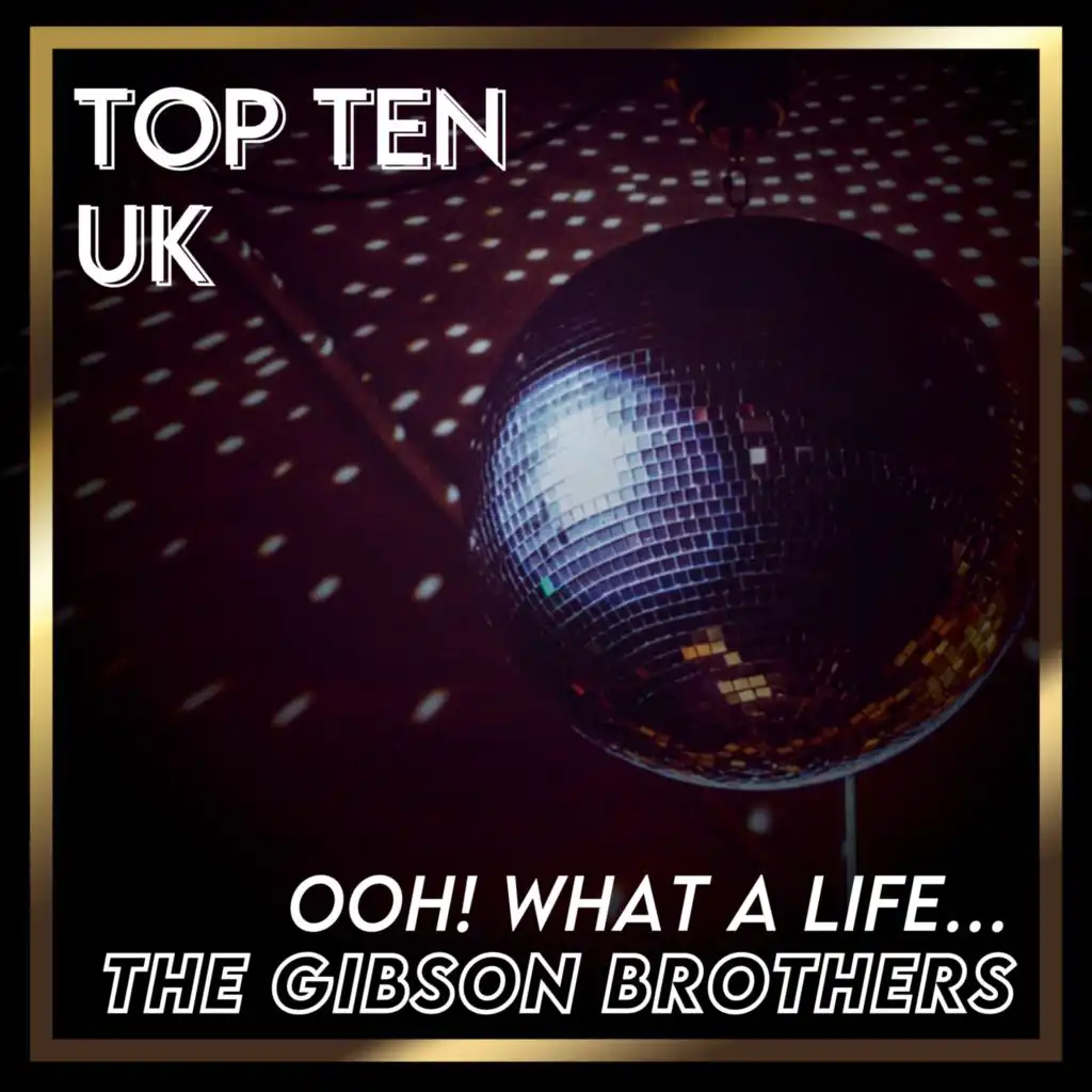 Ooh! What a Life... (UK Chart Top 40 - No. 10)