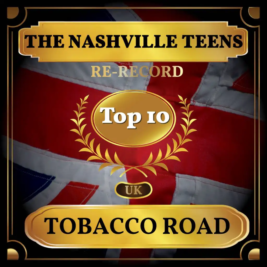 Tobacco Road (UK Chart Top 40 - No. 6)