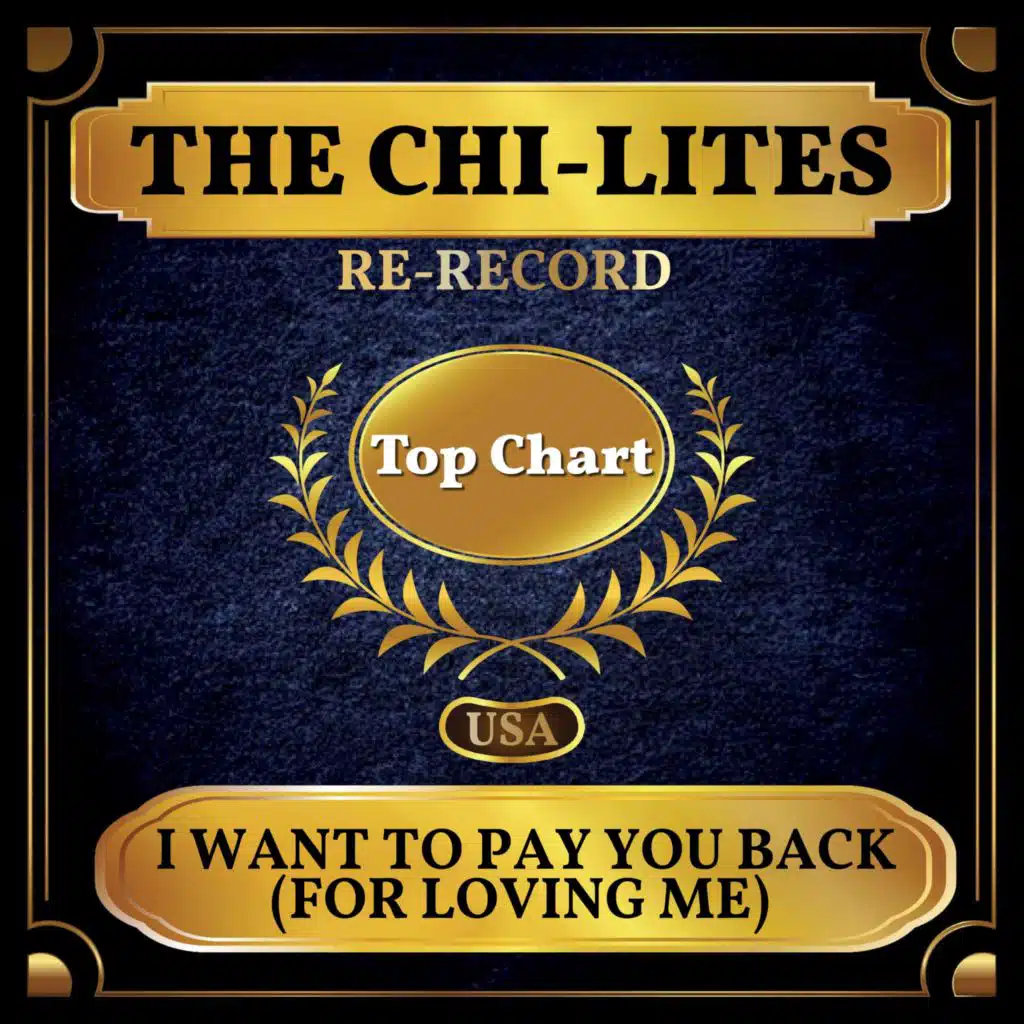 I Want to Pay You Back (For Loving Me) (Billboard Hot 100 - No 95)