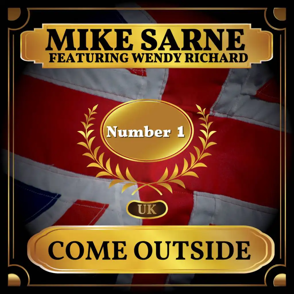 Come Outside (UK Chart Top 40 - No. 1) [feat. Wendy Richard]