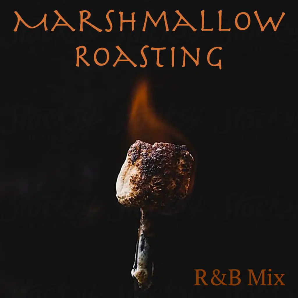 Marshmallow Roasting R&B Mix