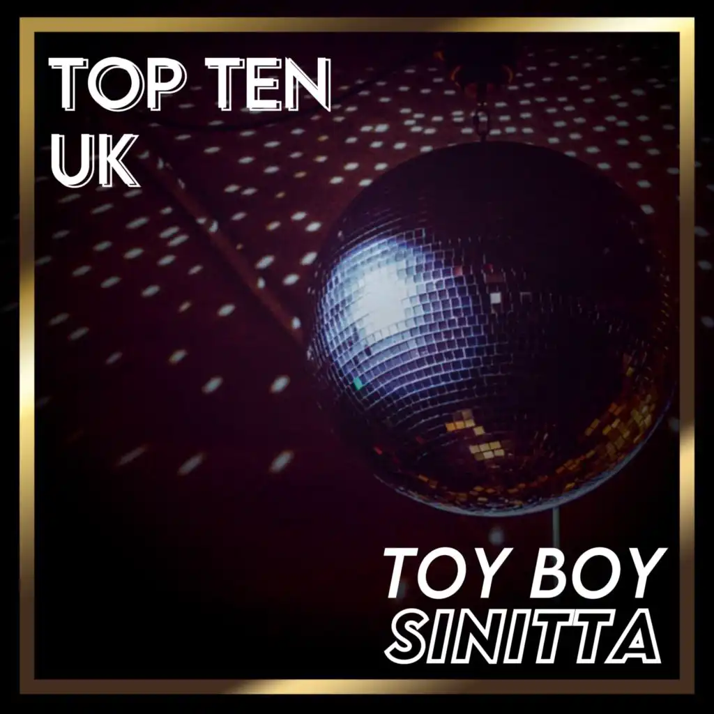 Toy Boy (UK Chart Top 40 - No. 4)