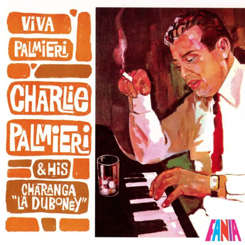 Charlie Palmieri And His Charanga "La Duboney"