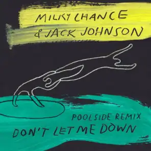 Don't Let Me Down (Poolside Remix)