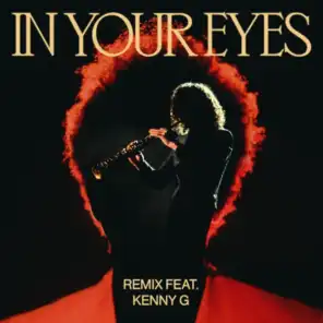 In Your Eyes (Remix) [feat. Kenny G]