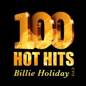 Billie Holiday - 100 Hot Hits, Vol. 2