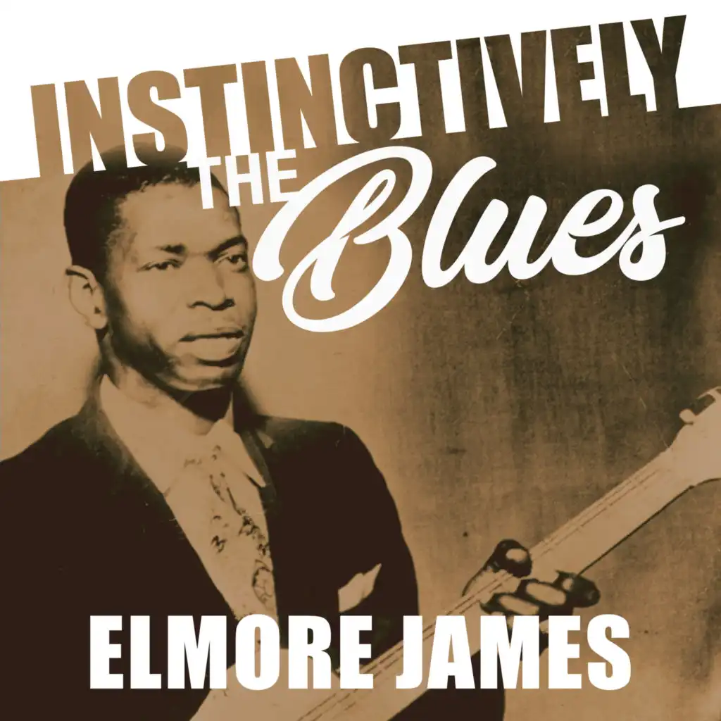 Instinctively the Blues - Elmore James