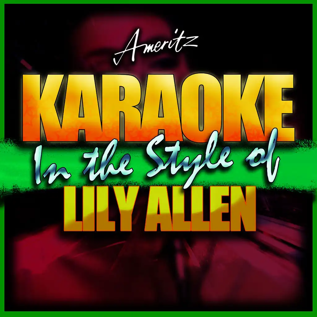 It's Not Fair (In the Style of Lily Allen) [Karaoke Version]